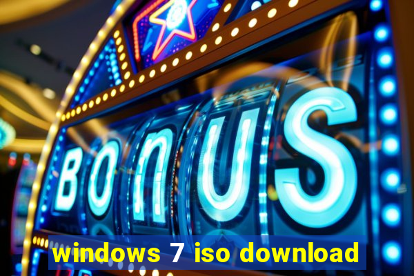 windows 7 iso download